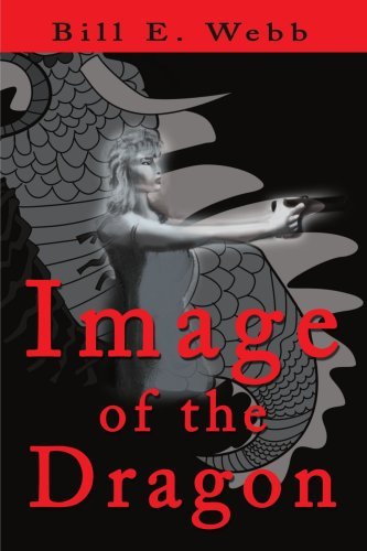 Cover for Bill Webb · Image of the Dragon (Paperback Book) (2001)
