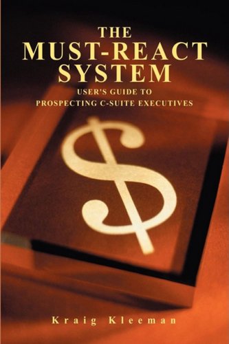 Cover for Kraig Kleeman · The Must-react System: User's Guide to Prospecting C-suite Executives (Pocketbok) (2008)