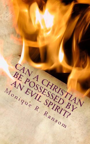 Dr. Monique R. Ransom · Can a Christian Be Possessed by an Evil Spirit? (Paperback Bog) (2013)