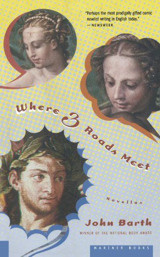 Cover for John Barth · Where Three Roads Meet (Mariner) (Taschenbuch) (2006)