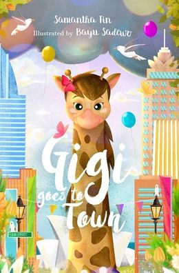 Cover for Samantha Fin · Gigi Goes to Town - Gigi the Giraffe (Hardcover Book) (2019)