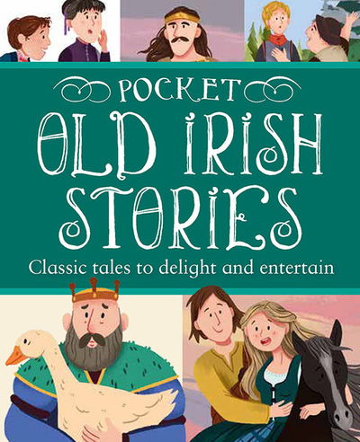 Cover for Gill Books · Pocket Old Irish Stories: 18 Classics to Delight and Entertain (Innbunden bok) (2019)