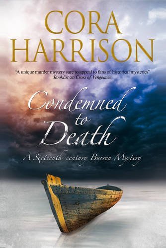 Cover for Cora Harrison · Condemned to Death - A Burren Mystery (Hardcover Book) [Main edition] (2014)