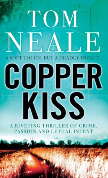 Cover for Tom Neale · Copper Kiss (Taschenbuch) (2007)