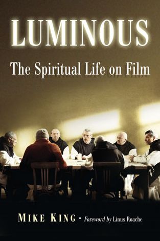 Cover for Mike King · Luminous: The Spiritual Life on Film (Paperback Book) (2014)