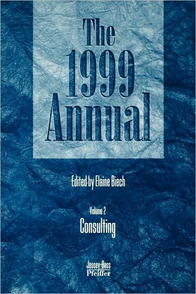 Cover for Pfeiffer, J. William (Pfeiffer, San Francisco, California) · The 1999 Annual, Volume 2: Consulting (Pocketbok) [Agency edition] (1998)