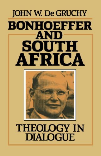 Cover for Mr. John W. De Gruchy · Bonhoeffer and South Africa: Theology in Dialogue (Paperback Bog) [First Thus edition] (1984)
