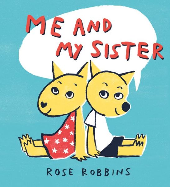 Cover for Rose Robbins · Me and My Sister (Hardcover Book) (2020)