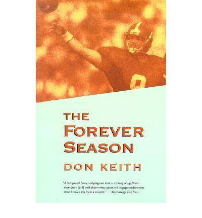 Cover for Don Keith · The Forever Season (Paperback Book) [New edition] (2002)