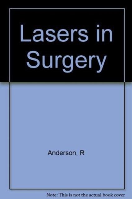 Cover for Anderson · Lasers In Surgery Advanced Characterization Ther (Hardcover Book) (2006)