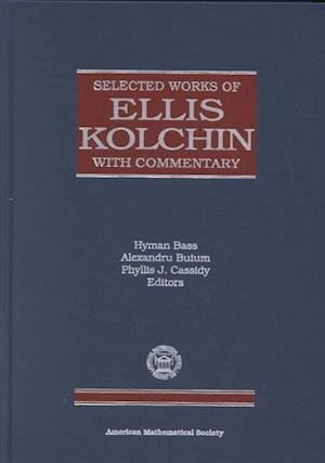 Cover for E.R. Kolchin · Selected Works of Ellis Kolchin with Commentary - Collected Works (Hardcover Book) (1999)