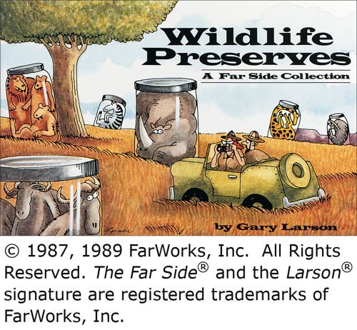 Wildlife Preserves: A Far Side Collection. - Gary Larson - Livros - Andrews McMeel Publishing - 9780836218428 - 1 de abril de 1989