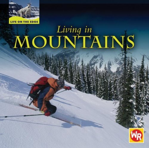 Cover for Tea Benduhn · Living in Mountains (Life on the Edge) (Hardcover bog) (2007)