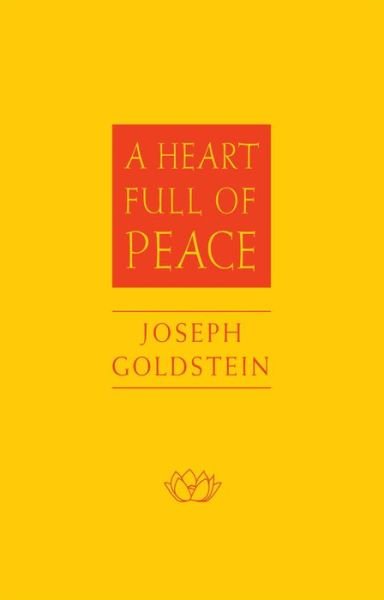 Cover for Joseph Goldstein · A heart full of peace (Buch) [[New ed.]. edition] (2007)