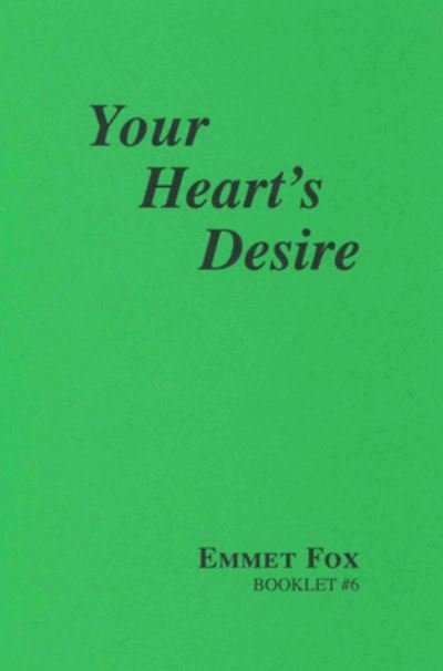 Cover for Emmet Fox · Your Hearts Desire #6 (Pamphlet) (1933)