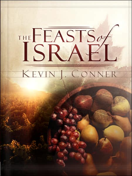 The Feasts of Israel - Kevin J. Conner - Kirjat - city christian publishing - 9780914936428 - torstai 1. toukokuuta 1980