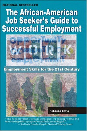 Cover for Rebecca Enyia · The African American Job Seeker's Guide to Successful Employment: Employment Skills for the 21st Century (Paperback Book) (2000)