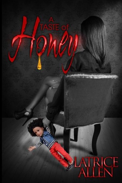 Cover for Latrice Allen · A Taste of Honey (Honey Series) (Volume 1) (Paperback Book) (2014)