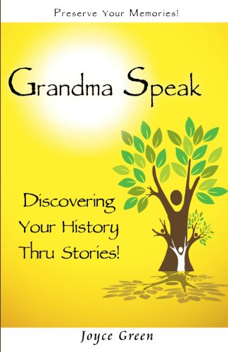 Grandma Speak - Joyce Green - Books - G Publishing - 9780988337428 - February 20, 2013