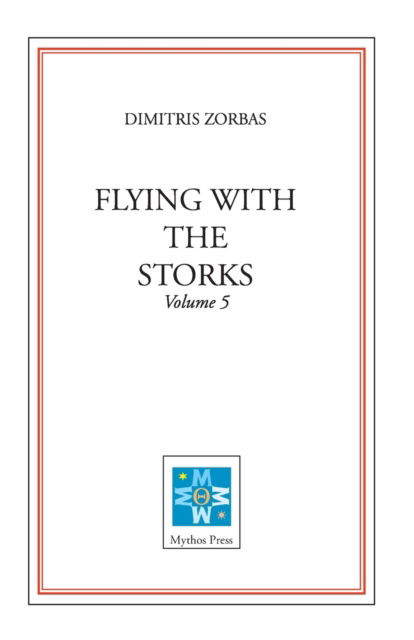 Cover for Dimitris Zorbas · Flying with the Storks (Volume 5) (Paperback Book) (2022)