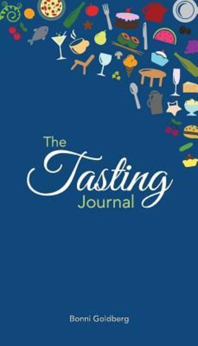 Cover for Bonni Goldberg · The Tasting Journal (Paperback Book) (2017)