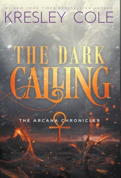 Cover for Kresley Cole · The Dark Calling (Hardcover Book) (2018)