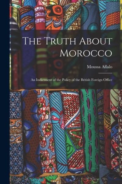 Cover for Aflalo Moussa · Truth about Morocco (Bok) (2022)