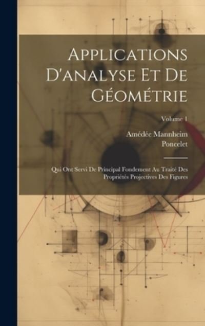 Cover for Poncelet · Applications d'analyse et de Géométrie (Book) (2023)