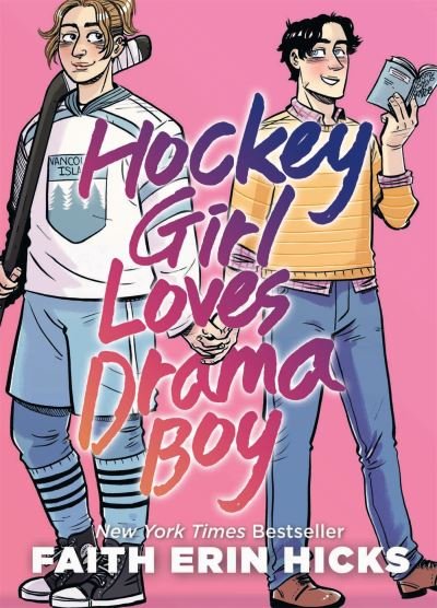 Cover for Faith Erin Hicks · Hockey Girl Loves Drama Boy: A Feel-Good YA Graphic Novel with an Unexpected Romance (Paperback Book) (2023)