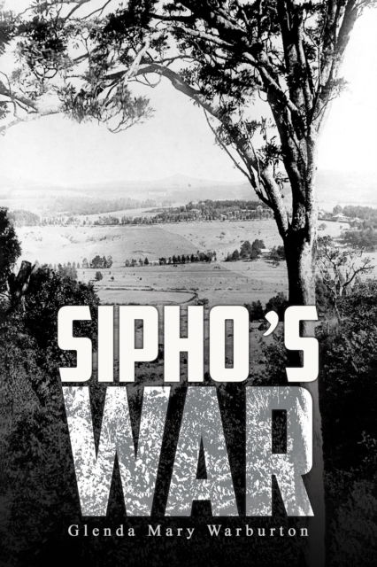 Glenda Mary Warburton · Sipho's War (Paperback Book) (2024)