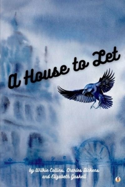 Cover for Wilkie Collins · House to Let (Book) (2023)