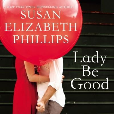 Lady Be Good - Susan Elizabeth Phillips - Muzyka - HarperCollins - 9781094167428 - 19 maja 2020