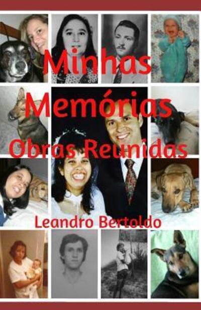 Cover for Leandro Bertoldo · Minhas Mem rias - Obras Reunidas (Paperback Book) (2019)