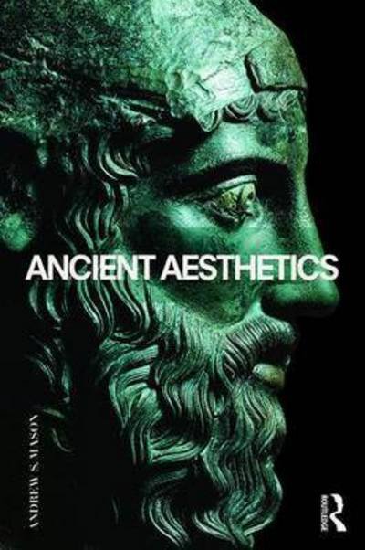 Cover for Andrew Mason · Ancient Aesthetics (Paperback Book) (2016)
