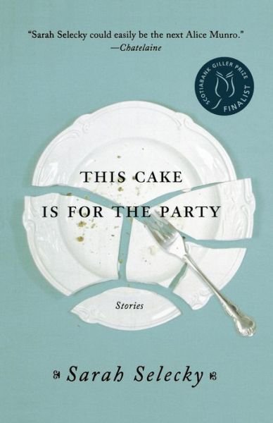 Cover for Sarah Selecky · This Cake is for the Party (Paperback Bog) (2012)