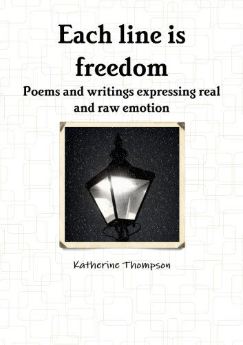 Cover for Katherine Thompson · Each Line is Freedom (Taschenbuch) (2014)