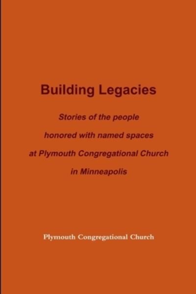 Cover for Plymouth Congregational Church · Building Legacies (paperback) (Bog) (2013)