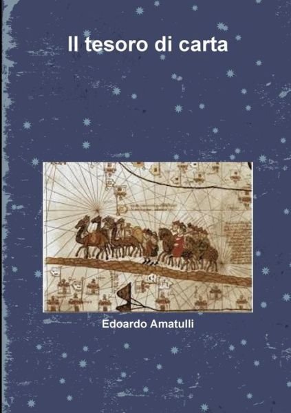 Cover for Edoardo Amatulli · Il Tesoro Di Carta (Pocketbok) (2015)