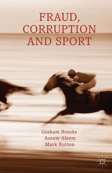 Cover for G. Brooks · Fraud, Corruption and Sport (Taschenbuch) [1st ed. 2013 edition] (2013)