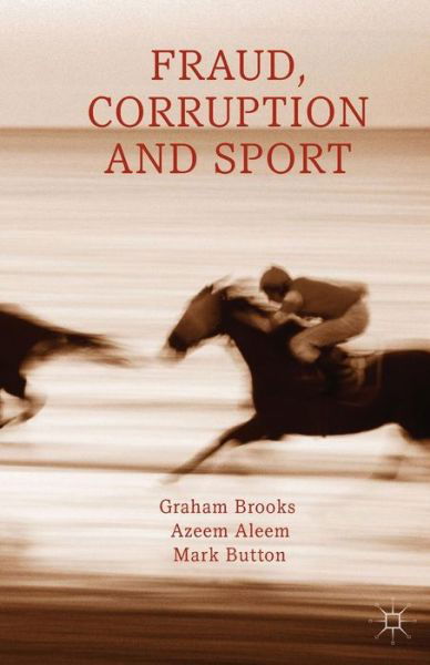 Cover for G. Brooks · Fraud, Corruption and Sport (Pocketbok) [1st ed. 2013 edition] (2013)