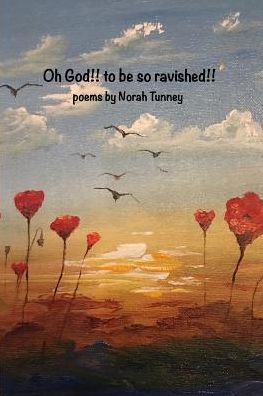 Cover for Norah Tunney · Oh God!! to be so ravished!! (Paperback Book) (2017)