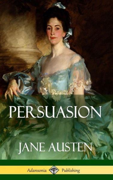 Cover for Jane Austen · Persuasion (Hardcover) (Gebundenes Buch) (2018)