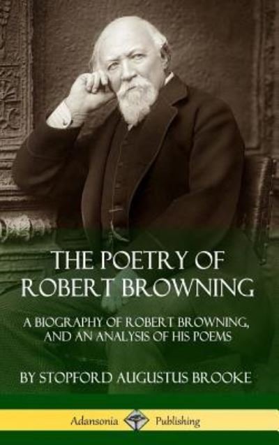 Cover for Stopford Augustus Brooke · The Poetry of Robert Browning (Hardcover Book) (2018)