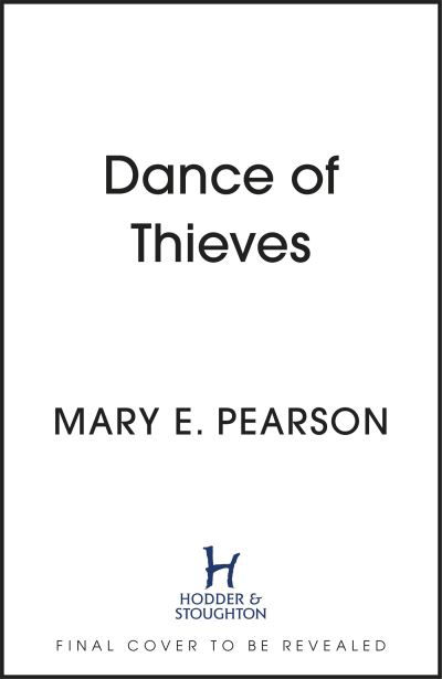 Cover for Mary E. Pearson · Dance of Thieves: the sensational young adult fantasy from a New York Times bestselling author (Taschenbuch) (2022)