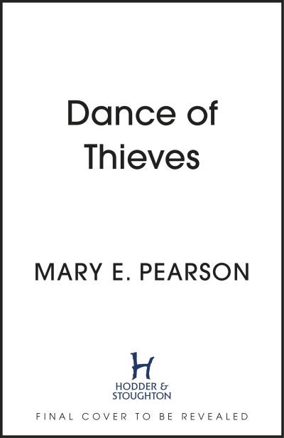 Cover for Mary E. Pearson · Dance of Thieves: the sensational young adult fantasy from a New York Times bestselling author (Paperback Bog) (2022)