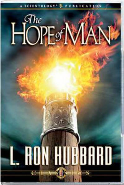 The Hope of Man - Classic Lectures Series - L. Ron Hubbard - Audio Book - Bridge Publications Inc - 9781403110428 - October 1, 2009