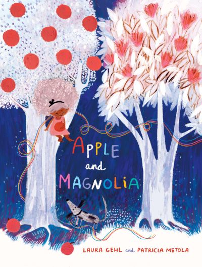 Cover for Laura Gehl · Apple and Magnolia (Inbunden Bok) (2022)