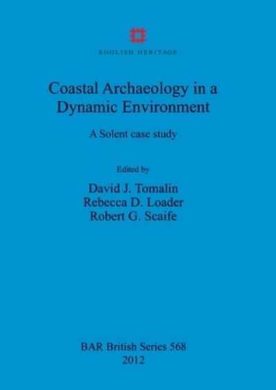 Cover for Rebecca D Loader · Coastal Archaeology in a Dynamic Environment (Book) (2012)