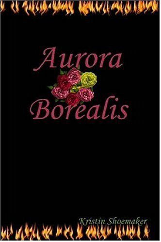 Kristin Shoemaker · Aurora Borealis (Paperback Book) (2006)