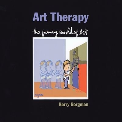 Cover for Harry Borgman · Art Therapy: The Funny World of Art (Paperback Bog) (2004)